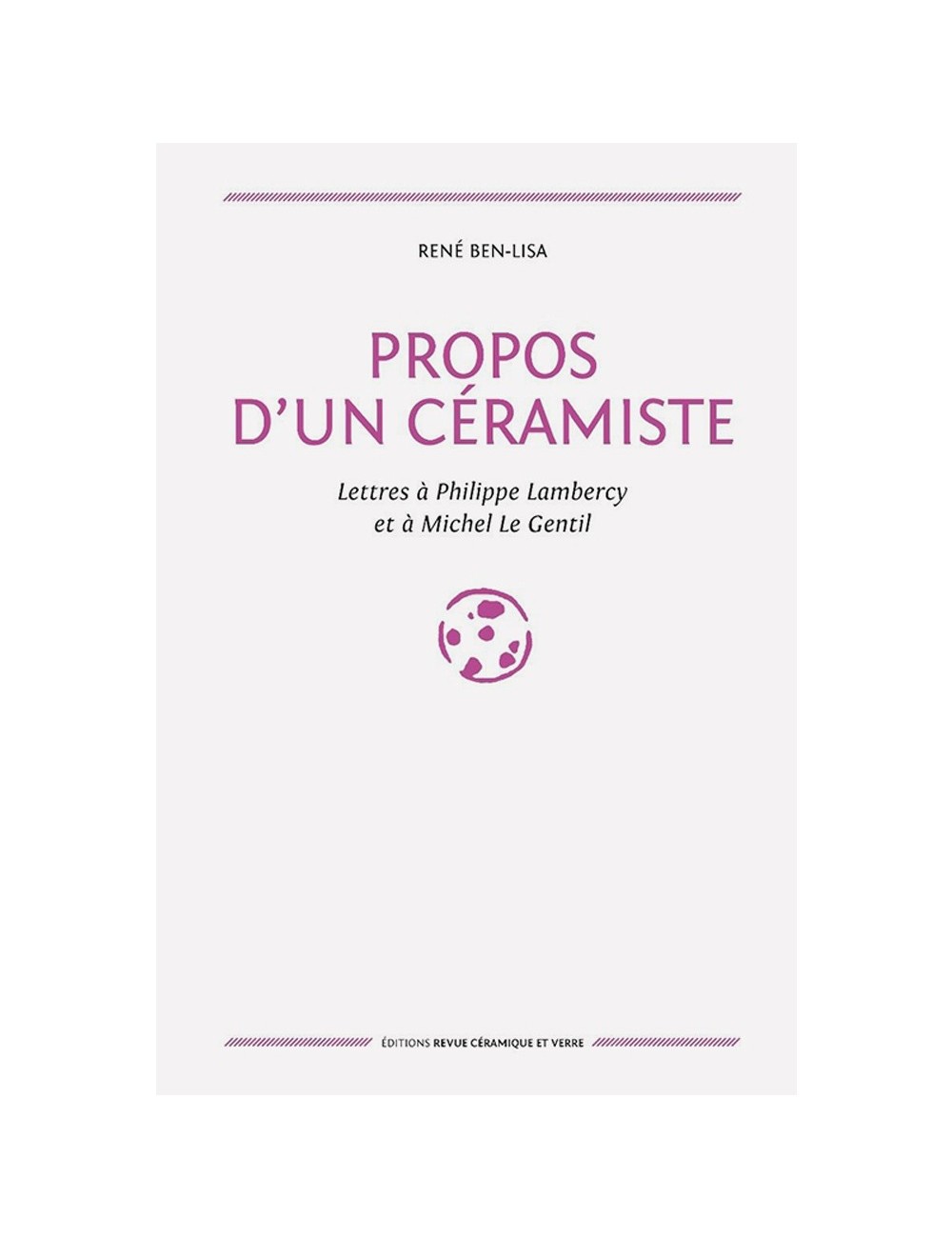 LIVRE PROPOS D'UN CÉRAMISTE