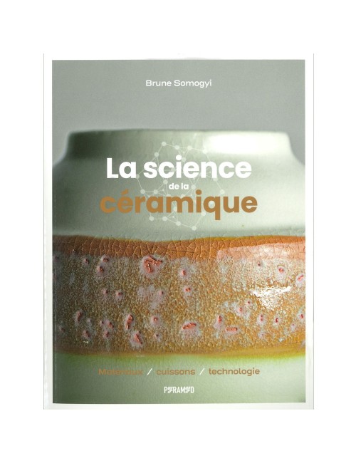 LIVRE LA SCIENCE DE LA CÉRAMIQUE