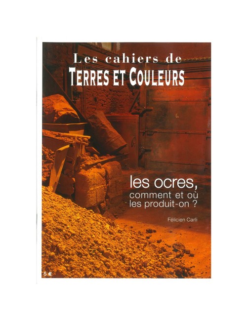 LIVRE LES OCRES ,COMMENT ET OÙ LES PRODUIT-ON ?