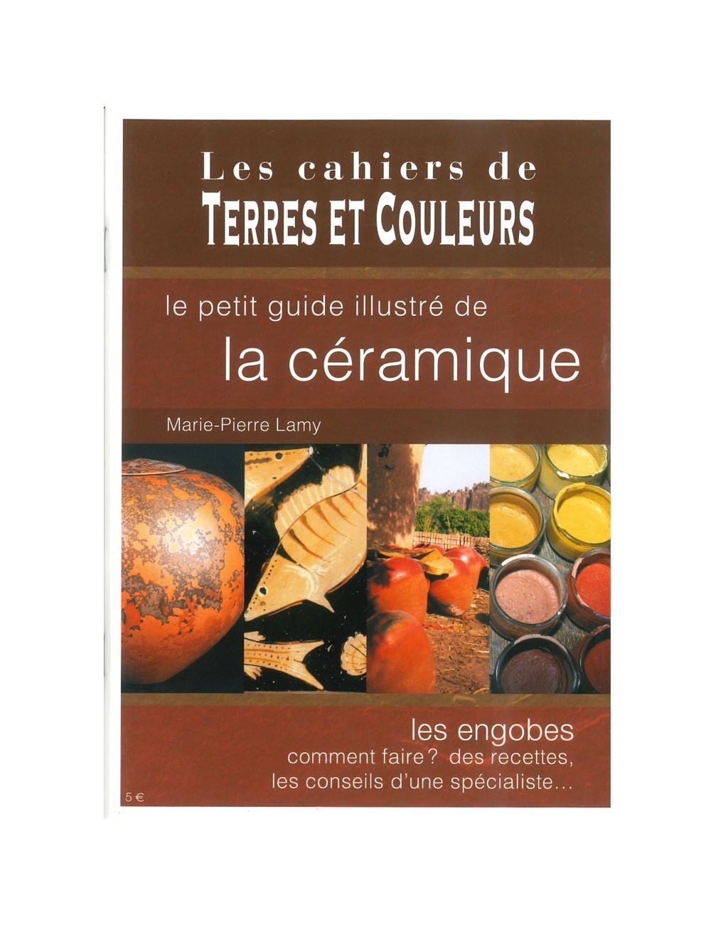 LIVRE LE PETIT GUIDE DE LA CÉRAMIQUE